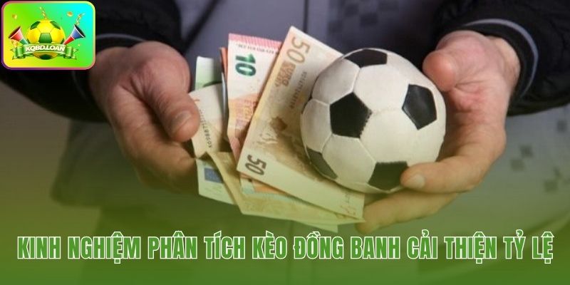 Phân tích kèo đồng banh dựa vào phong độ lực lượng và sân bãi