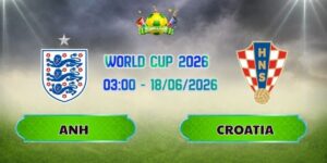 Nhận Định Anh Vs Croatia 03h00 Ngày 18/06