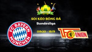 Nhận Định Bayern Munich vs Union Berlin | 01h30 Ngày 19/09 - Bundesliga