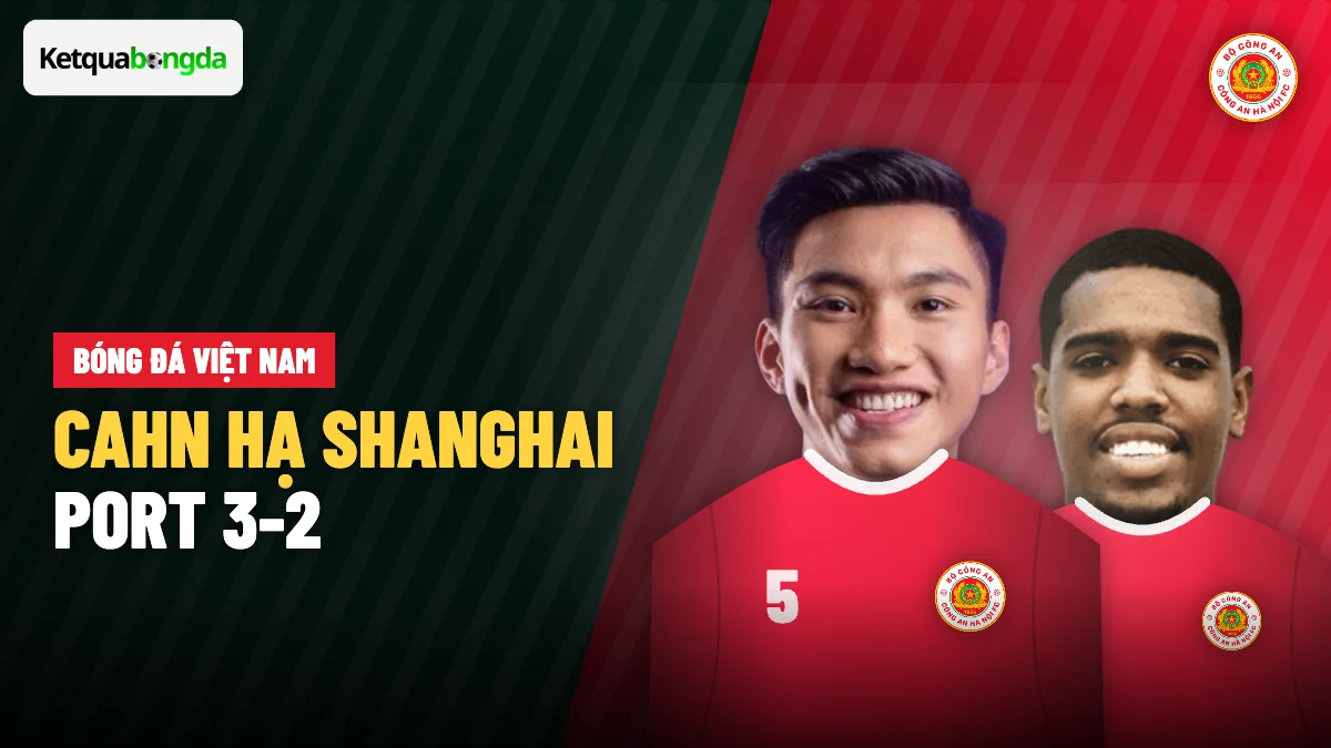 CAHN thắng Shanghai Port 3-2, chiến thắng lịch sử ở châu Á