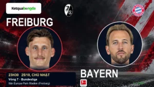 Nhận định Freiburg vs Bayern, 23h30 ngày 25/10 – Bundesliga
