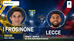 Nhận định Frosinone vs Lecce, 00h30 ngày 30/10 – Serie A