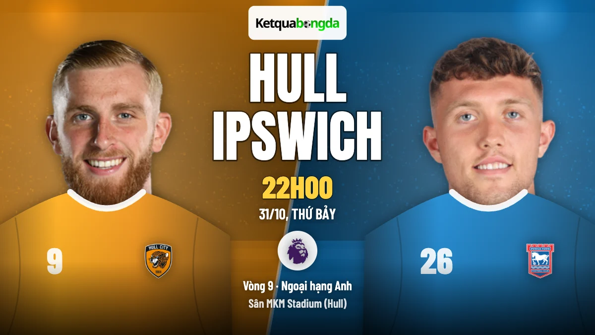 Nhận định Hull vs Ipswich, 22h00 ngày 31/10 – Ngoại hạng Anh