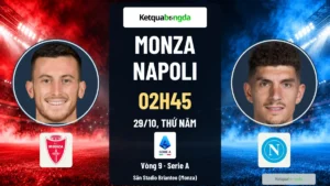 Nhận định Monza vs Napoli, 02h45 ngày 29/10 – Serie A
