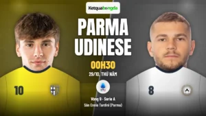 Nhận định Parma vs Udinese, 00h30 ngày 29/10 – Serie A